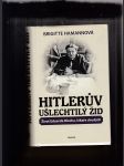Hitlerův ušlechtilý Žid (Život Eduarda Blocha, lékaře chudých) - náhled