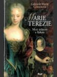 Marie Terezie - mezi trůnem a láskou - náhled