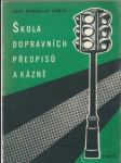 Škola dopravních předpisů a kázně - náhled