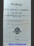 Perikopy čili řeči, epištoly a evangelia při mši svaté na neděle, slavnosti páně a svátky svatých, též na každý den v postě - náhled