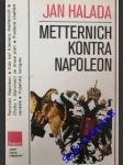 Metternich kontra napoleon - halada jan - náhled