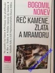 Řeč kamene, zlata a mramoru - nonev bogomil - náhled