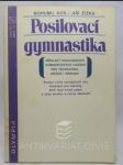 Posilovací gymnastika: Příklady posilovacích gymnastických cvičení pro tělocvičnu, hřiště i přírodu - náhled