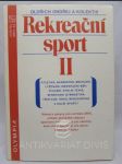 Rekreační sport II: Atletika, badminton, bruslení, lyžování, orientační běh, plavání, stolní tenis, sportovní gymnastika, triatlon, tenis, windsurfing a další sporty - náhled