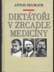 Diktátoři v zrcadle medicíny - náhled