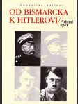 Od Bismarcka k Hitlerovi - Pohled zpět - náhled