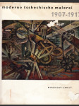 Moderne Tschechische Malerei (Anfänge der Avantgarde 1907-1917) - náhled