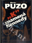 K znamená Kennedy - náhled