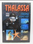 Thalassa: Evropou v kapce vody - náhled