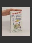 The hypochondriac's dictionary of ill health - náhled