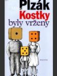 Kostky byly vrženy (Úvaha o lidské duši, jež by mohla být i nesmrtelná) - náhled