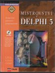 Mistrovství v DELPHI 3 - Kompletní průvodce programátora - náhled