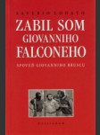 Zabil som Giovanniho Falconeho. Spoveď Giovanniho Bruscu - náhled