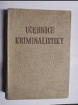 Učebnice kriminalistiky. Třetí díl, Metodika kriminalistického vyšetřování - náhled