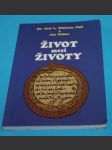 Život mezi životy: Vědecké zkoumání prostoru oddělujícího jednu inkarnaci od druhé - náhled