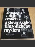 Antologie z dějin českého a slovenského filozofického myšlení (Od roku 1848 do roku 1948) - náhled