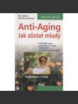 Anti-Aging - Jak zůstat mladý - náhled