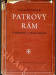 Patrový rám v theorii a příkladech - Určeno ... inž., absolventům prům. šk. a posl. staveb. fak - náhled