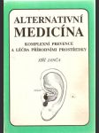 Alternativní   medicína - komplexní prevence a léčba přírodními prostředky - náhled