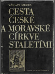 Cesta české a moravské církve staletími - náhled