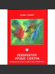 Perspektivy vývoje lidstva. Materialistický impuls poznání a úkol anthroposofie (filozofie, dějiny) [Rudolf Steiner] HOL - náhled