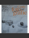 Cesty československé fotografie (dějiny české fotografie, medailony osobností- Hochová, Tmej, Honty, Medková, Chochola, Ludwig, Hucek, Štyrský, Dias, Heckel, Ehm, Saudek, Hák, Ludwig, Sitenský aj.) - náhled