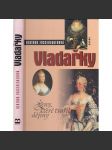 Vladařky (Ženy, které tvořily dějiny - Kateřina II., Marie Terezie, Viktorie Anglická ad.) - náhled