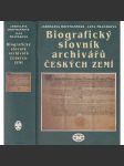 Biografický slovník archivářů českých zemí - náhled