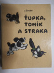 Ťupka, Tomík a straka - náhled