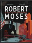 Robert moses - de man die new york bouwde - náhled