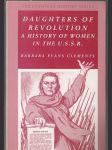 Daughters of revolution a history of women in the U.S.S.R. - náhled