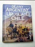 Dějiny argentiny, uruguaye, chile - náhled