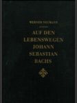 Auf Den Lebenswegen Johann Sebastian Bachs - náhled