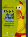 Kdo je tu vlastně blázen? - náhled