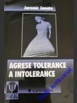 Agrese tolerance a intolerance - janata jaromír - náhled
