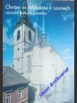 CHRÁM SV. MIKULÁŠE V LOUNECH - národní kulturní památka ( Soubor 7 barevných pohlednic ) - náhled