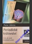 Periodické království - cesta do země chemických prvků - atkins peter - náhled