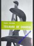 Pierre teilhard de chardin - vědec a apoštol našeho věku - želivan pavel / vl.jm. karel vrána / - náhled