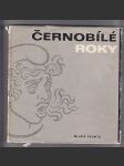 Černobílé roky - náhled