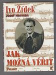   Ivo Židek  / Jak možná věřit - náhled