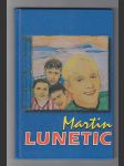 Martin Lunetic - náhled