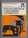 Strojky, přístroje a jiná zařízení v domácnosti - náhled