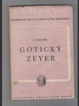  Gotický Zeyer / Duch a tvar - sbírka esejí a vědeckých rozprav - náhled