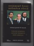 Soukromý život božských pěvců / Plácido Domingo  Luciano Pavarotti  J. Carreras - náhled