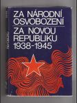 Za národní osvobození  Za novou republiku 1938 - 1945 - náhled