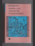 Příběhy chrabrého rytíře Amadise Waleského  / živá díla minulosti - náhled