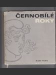 Černobílé roky - náhled