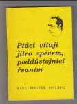 Ptáci vítají jitro zpěvem, poddůstojníci řvaním - náhled