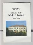 90 let základní školy Mokré Lazce 1912 - 2002 - náhled