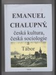 Emanuel Chalupný, česká kultura, česká sociologie a Tábor - náhled